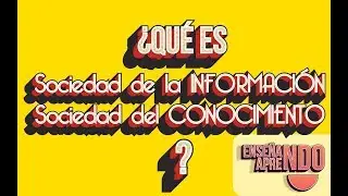 ¿QUÉ ES? Sociedad de la información 📒 y de conocimiento 2019