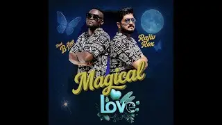 Magical Love (Official Video) - Rajiv Ft. B Flow