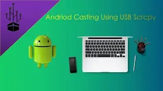 Android Casting USB To PC || Scrcpy Setup Casting || Wired Andriod Casting || USB Debugging Casting.