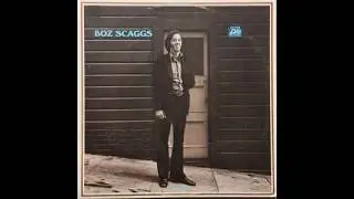 Boz Scaggs – Boz Scaggs/A2  I'll Be Long Gone 4:00 /Atlantic – SD 8239 Canada 1969