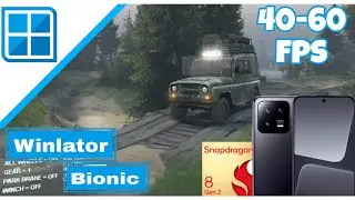 Spintires Winlator Bionic 40-60fps 8G2