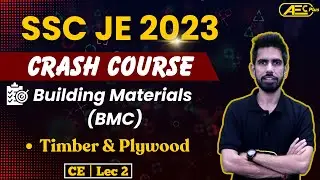 SSC JE Crash Course 2023 | Timber & Plywood- Building Materials (BMC) | Civil Engineering (CE)