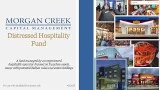Introducing the Morgan Creek Distressed Hospitality Fund - 10.16.25