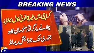 Suspects Arrested for Running Illegal Call Centers in Karachi - Breaking News
