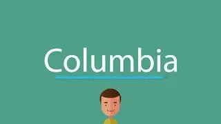 Columbia pronunciation