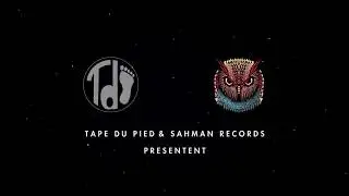 Sahman Rec. x Tape du Pied : Sacred