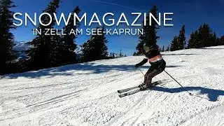 SNOWMAGAZINE goes Zell am See-Kaprun