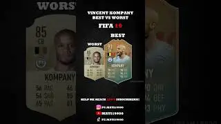 VINCENT KOMPANY BEST VS WORST CARD IN EVERY FIFA(10-26) #eafc #kompany #mancity #bayern  #barcelona