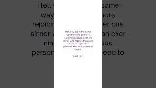 Heaven Rejoices Over One Sinner Who Repents | Luke 15:7