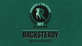 BACKSTEADY - Roberto & the Moods