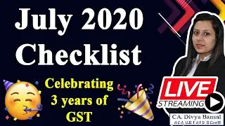 GST Updates| Plan July 2020 with CA Divya Bansal| Celebrating 3 years of GST| Tax Without Tears