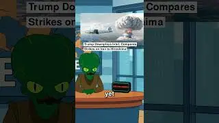 Morbo Reports: Trump's Hiroshima Comparison