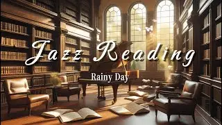 Calm Jazz Piano for a Rainy Cafe Day 🌧️ | Focus & Flow Music