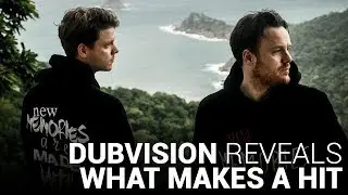 DUBVISION reveals WHAT MAKES A HIT TRACK!