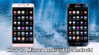 How to Mirror Android to Android 2020 | Android Screen Sharing