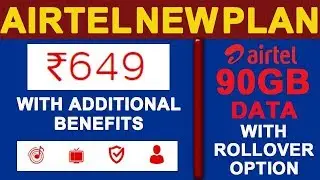 Airtel Revises 649 Plan - Now Offers 90GB Data with Wynk Music,Airtel TV &Amazon Prime Susbscription