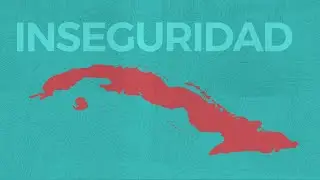 #TenemosDerechoASaber | Inseguridad ciudadana: lo que el Gobierno maquilla y los cubanos deben saber