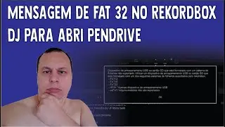 MENSAGEM DE FAT 32 NO REKORDBOX  DJ PARA ABRI PENDRIVE