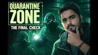 Surviving the Quarantine Zone at Night | Horror Gameplay