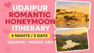 Udaipur Romantic Honeymoon itinerary 4 Night 5 Days | Udaipur Mount Abu Honeymoon Tour Package
