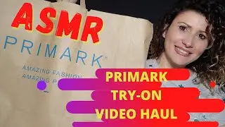 Asmr Ita // Video Haul Primark + Try On