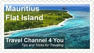 Flat Island (Ile Plate ) Mauritius 4K 2018 Alena Holidays