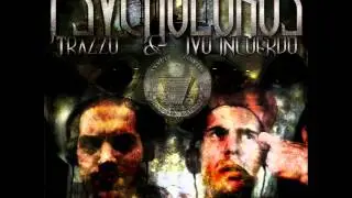09 - Psychos Is [Trazzo & Ivo Incuerdo - Clandestilo Productions] [Psycholokos]