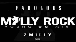 Fabolous - Milly Rock - Young OGmix