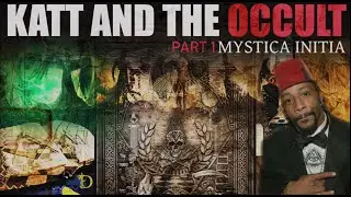 Katt Williams and The Occult Pt1 Mystica Initia Part 1 Out Of 5