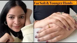 Hand Care Routine for Soft, Younger Looking Hands | Simple Daily Self Care