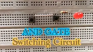 Electronics #2 AND Gate Switching Circuit TUTORIAL