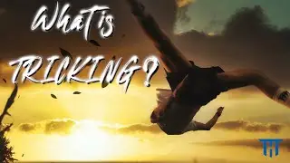 WHAT IS TRICKING? [DOCUMENTARY]