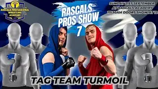 Rascals Pros Show 7 Match 2 - Tag Team Turmoil ft Seel Boys & Deathmark