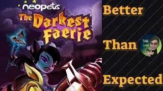 Better Than Expected - Neopets: The Darkest Faerie