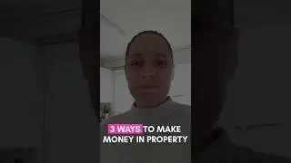 3 Ways To Make Money In Property #property #propertyinvestment  #ukproperty  #ukpropertyinvestment