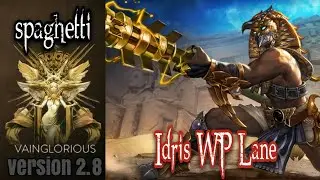 spaghetti | Idris WP Lane - Vainglory hero gameplay from a pro player