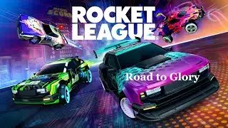 Rocket League Road to Glory