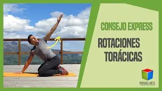 Consejo express - ROTACIÓN TORÁCICA