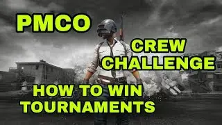 WIN TOURNAMENTS LIKE A PRO (PMCO, CREW CHALLENGE TIPS)