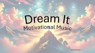 Dream It Video #positivemindsetmatters