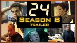 24 Season 8 | Trailer | The Final Season (Until Day 9 Began...)