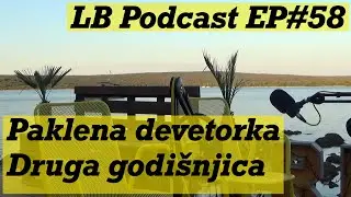 Paklena devetorka/Druga godi&scaron;njica - LB Podcast EP#58
