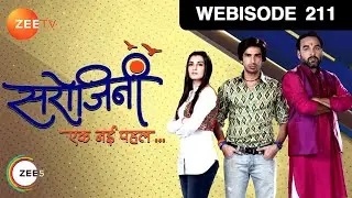 Sarojini - Hindi TV Serial - Webisode - 211 - Shiny Doshi, Mohit Sehgal, Pankaj - Zee TV