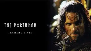 The Lord of the Rings Trailer (The Northman Style)