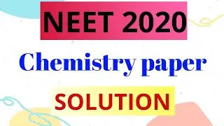Neet 2020 chemistry paper solved | Chemistry | Easy solution