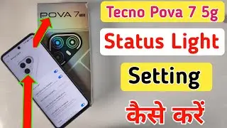 Tecno pova 7 5g me status light ki full setting kaise kare / how to set status light in tecno pova 7