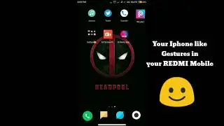 Iphone X gestures in any REDMI mobile phone (Without Root)