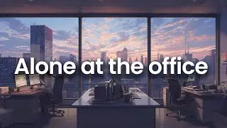 Alone at the office - Chillstep Music for Coding, Work & Study