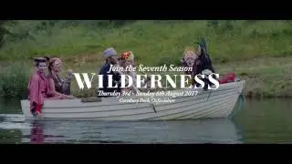 Wilderness Festival - The 2016 Film