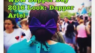 WDW Dapper Day 2016 Look: Dapper Ariel